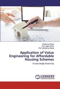 bokomslag Application of Value Engineering for Affordable Housing Schemes