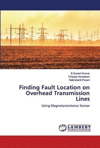bokomslag Finding Fault Location on Overhead Transmission Lines