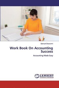 bokomslag Work Book On Accounting Success