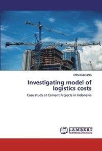 bokomslag Investigating model of logistics costs