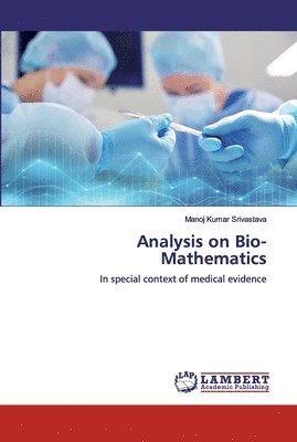 Analysis on Bio-Mathematics 1