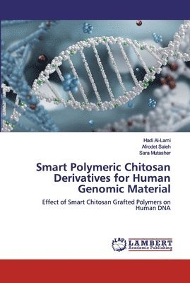 Smart Polymeric Chitosan Derivatives for Human Genomic Material 1