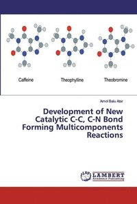 bokomslag Development of New Catalytic C-C, C-N Bond Forming Multicomponents Reactions