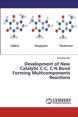 Development of New Catalytic C-C, C-N Bond Forming Multicomponents Reactions 1