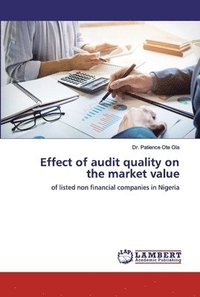 bokomslag Effect of audit quality on the market value