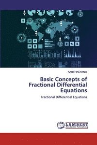 bokomslag Basic Concepts of Fractional Differential Equations