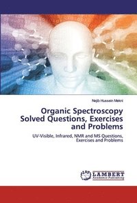 bokomslag Organic Spectroscopy Solved Questions, Exercises and Problems