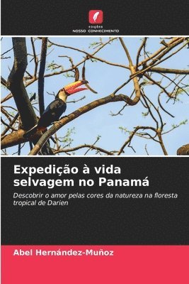 bokomslag Expedição à vida selvagem no Panamá
