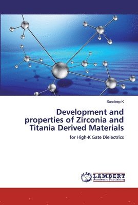 Development and properties of Zirconia and Titania Derived Materials 1