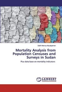 bokomslag Mortality Analysis from Population Censuses and Surveys in Sudan