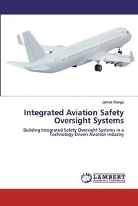 bokomslag Integrated Aviation Safety Oversight Systems