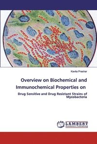 bokomslag Overview on Biochemical and Immunochemical Properties on
