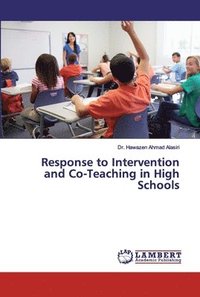 bokomslag Response to Intervention and Co-Teaching in High Schools