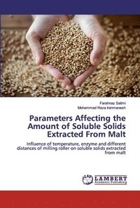 bokomslag Parameters Affecting the Amount of Soluble Solids Extracted From Malt