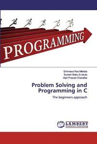 bokomslag Problem Solving and Programming in C