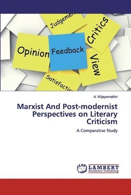 Marxist And Post-modernist Perspectives on Literary Criticism 1
