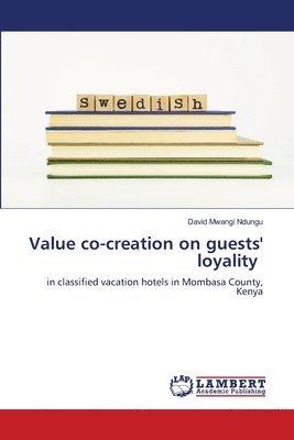 Value co-creation on guests' loyality 1