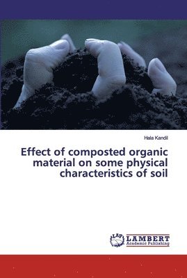 Effect of composted organic material on some physical characteristics of soil 1