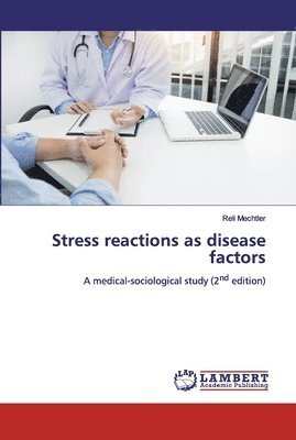 Stress reactions as disease factors 1