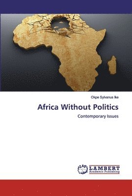 bokomslag Africa Without Politics