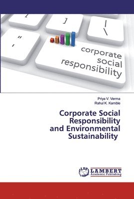 Corporate Social Responsibility and Environmental Sustainability 1