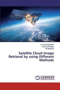 bokomslag Satellite Cloud Image Retrieval by using Different Methods
