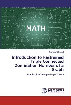 Introduction to Restrained Triple Connected Domination Number of a Graph 1