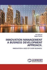 bokomslag Innovation Management A Business Development Approach