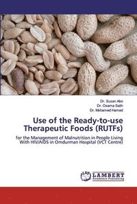 bokomslag Use of the Ready-to-use Therapeutic Foods (RUTFs)