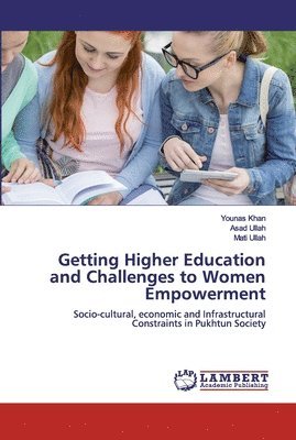 Getting Higher Education and Challenges to Women Empowerment 1