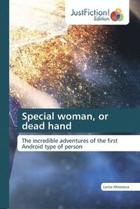 bokomslag Special woman, or dead hand