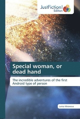 Special woman, or dead hand 1