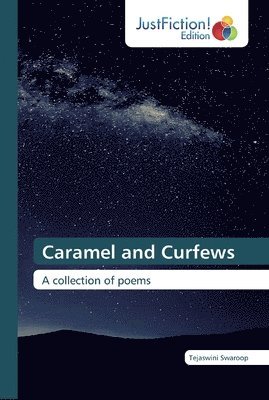 Caramel and Curfews 1