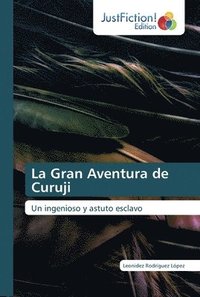 bokomslag La Gran Aventura de Curuji