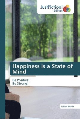 Happiness is a State of Mind 1