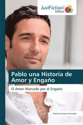 Pablo una Historia de Amor y Engao 1