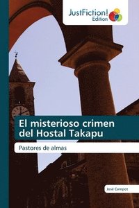 bokomslag El misterioso crimen del Hostal Takapu