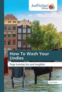 bokomslag How To Wash Your Undies