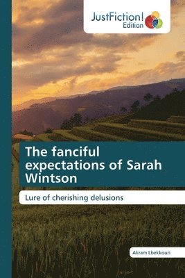 The fanciful expectations of Sarah Wintson 1