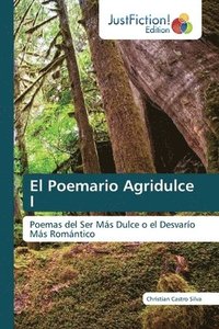 bokomslag El Poemario Agridulce I