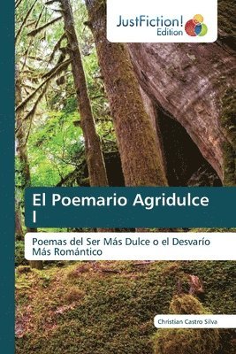 El Poemario Agridulce I 1