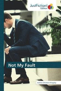 bokomslag Not My Fault