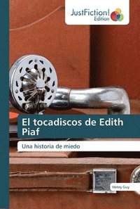 bokomslag El tocadiscos de Edith Piaf