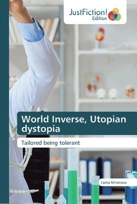 bokomslag World Inverse, Utopian dystopia