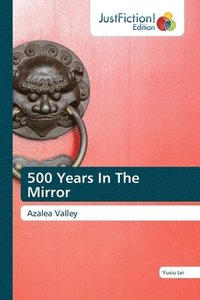 bokomslag 500 Years In The Mirror