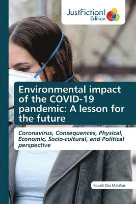 Kousik Das Malakar - Environmental impact of the COVID-19 pandemic, Häftad