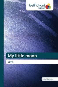 bokomslag My little moon