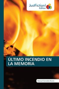 bokomslag ltimo Incendio En La Memoria