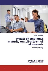 bokomslag Impact of emotional maturity on self-esteem of adolescents