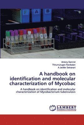 A handbook on identification and molecular characterization of Mycobac 1